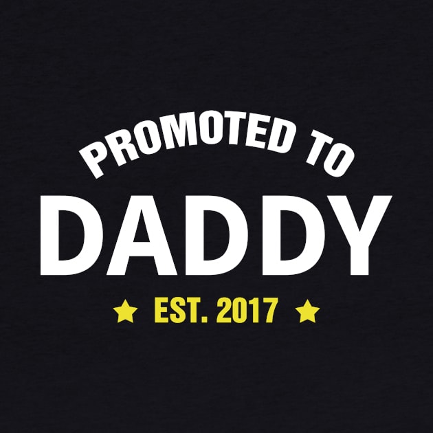 PROMOTED TO DADDY EST 2017 gift ideas for family by bestsellingshirts